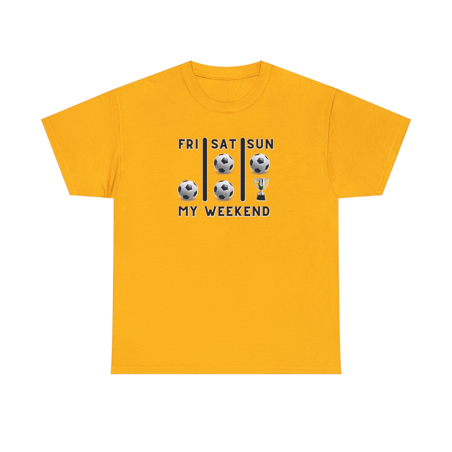 Soccer Trophy- My Weekend- Various Colors- Unisex Heavy Cotton Tee (ST-FGS-21-500U)