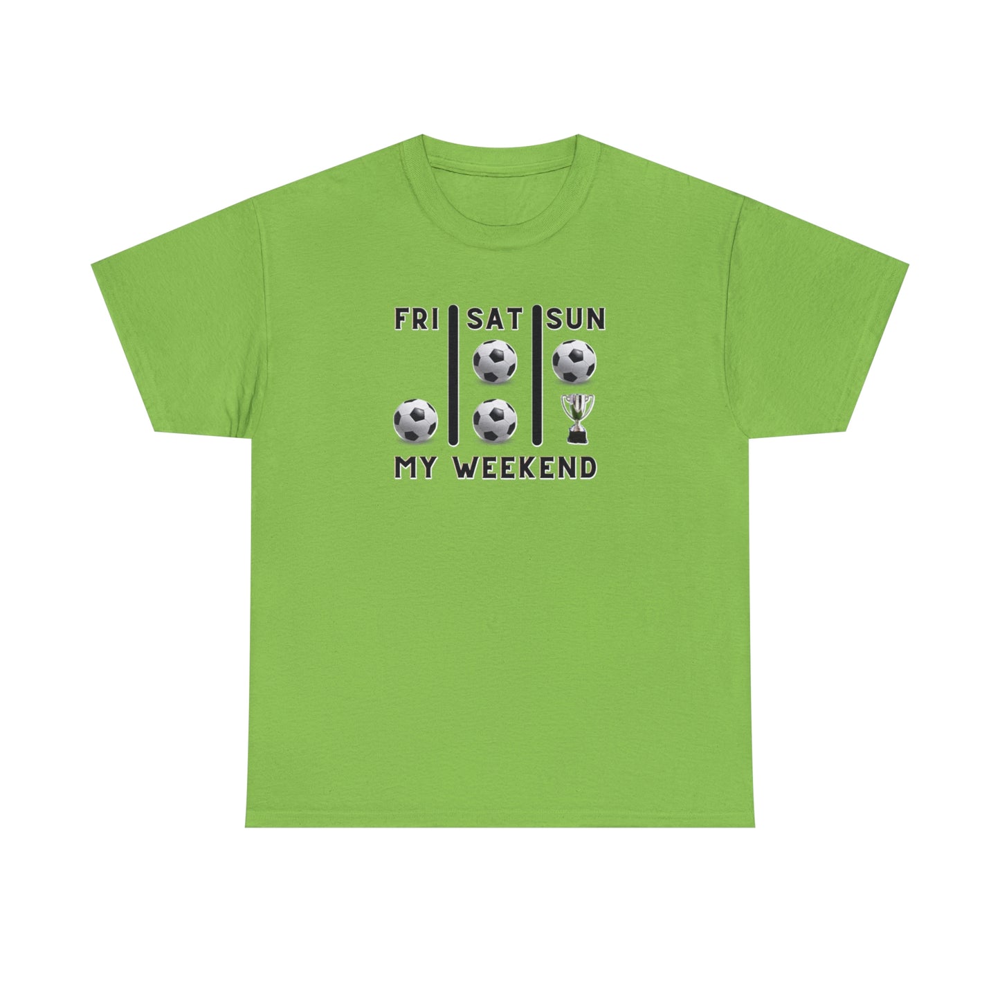 Soccer Trophy- My Weekend- Various Green colors- Unisex Heavy Cotton Tee (ST-NCP-21-503U)