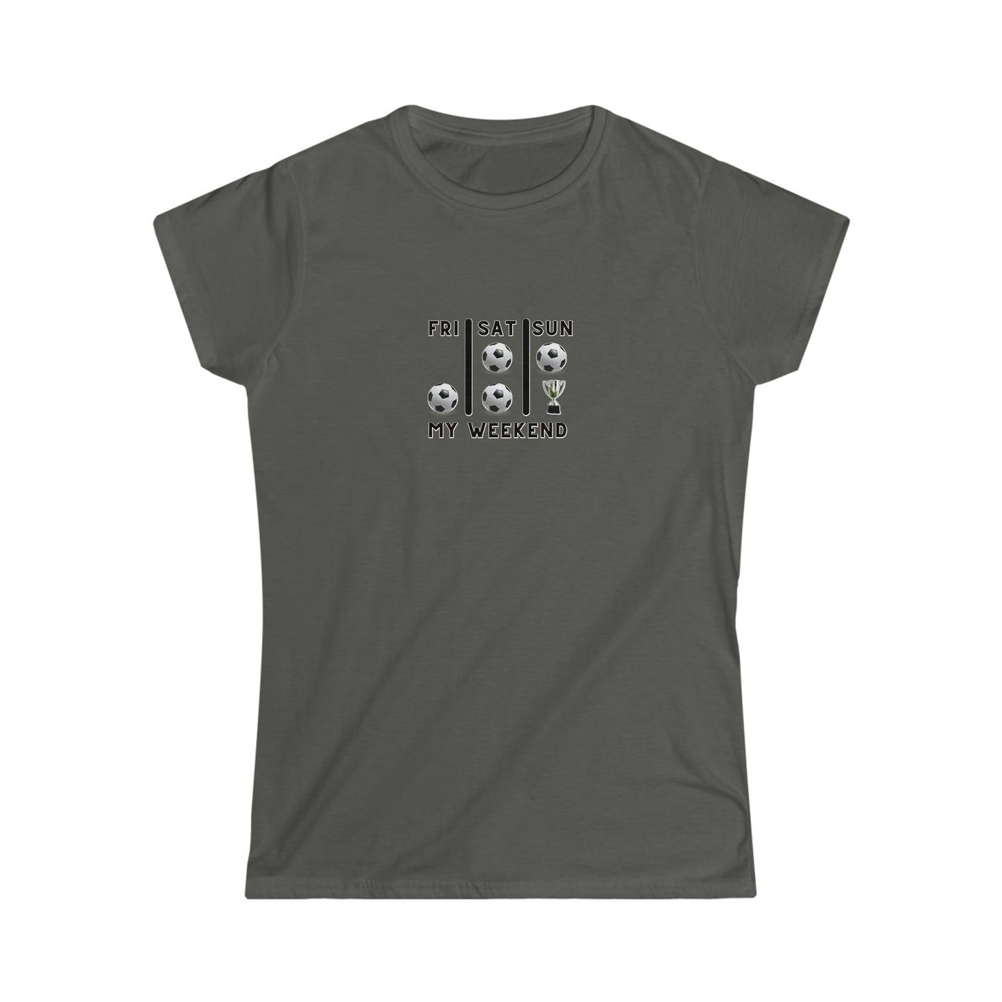 Soccer Trophy- My Weekend- Women's Softstyle Tee (ST-NCP-21-505W)
