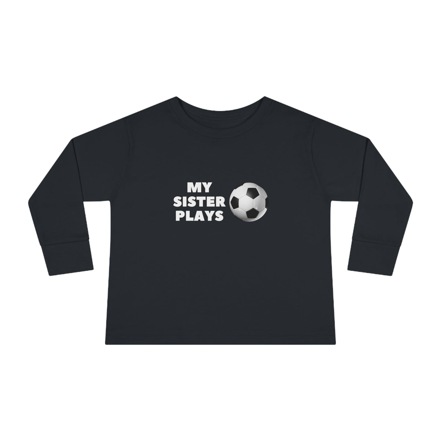 My Sister Plays- Toddler Long Sleeve Tee (ST-NCP-24-852K)