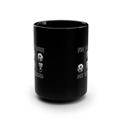 Soccer Trophy- My Weekend- Black Mug, 15oz (ST-NCP-82-302A)