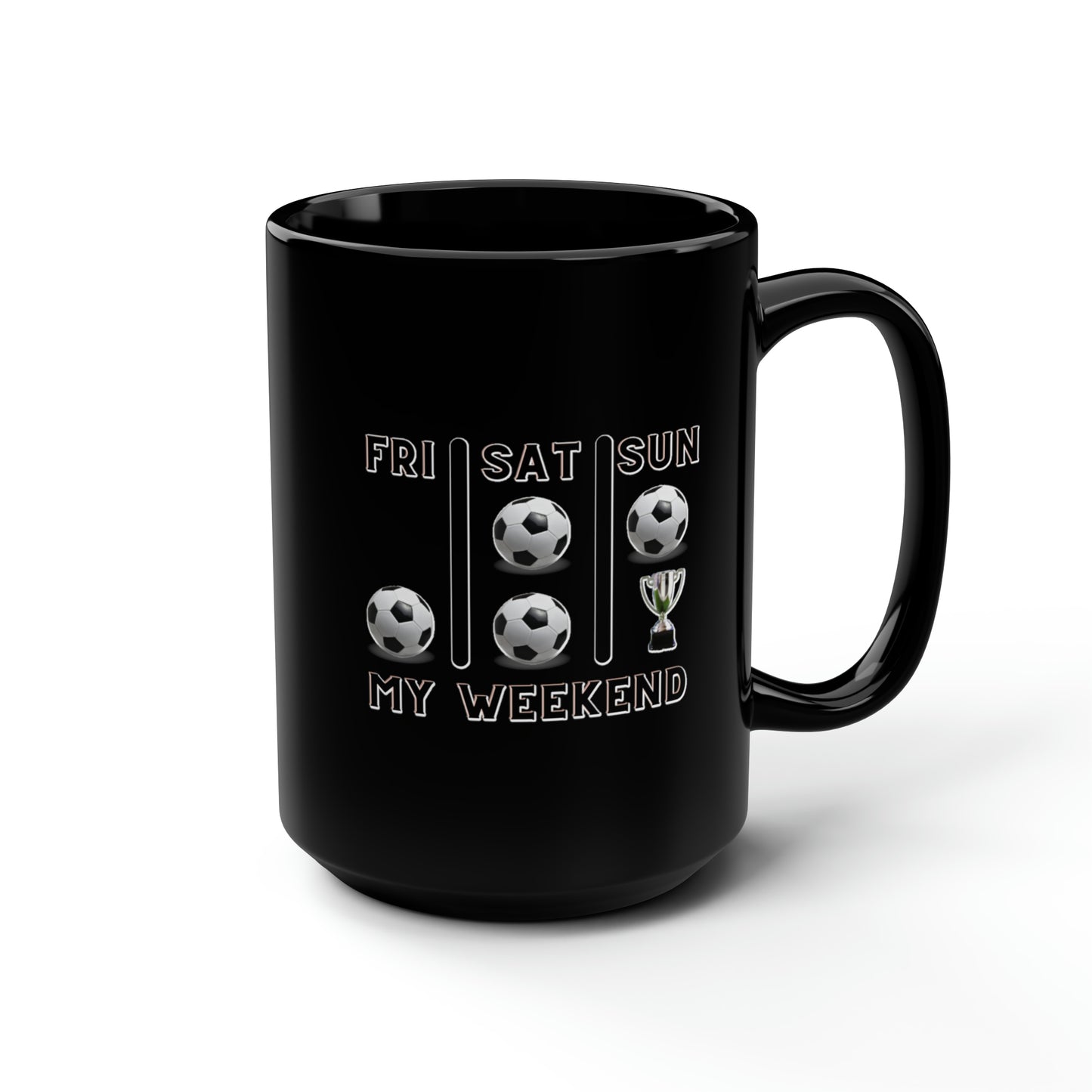 Soccer Trophy- My Weekend- Black Mug, 15oz (ST-NCP-82-302A)