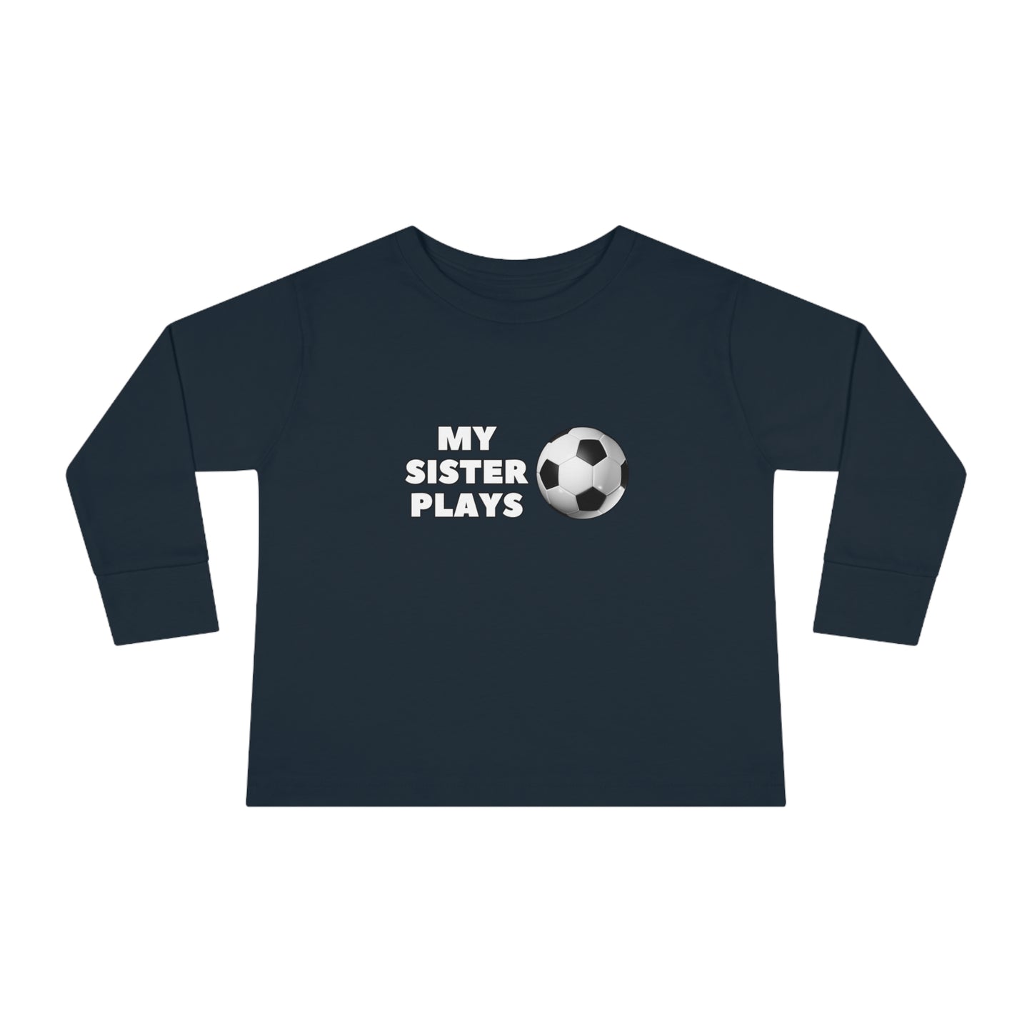 My Sister Plays- Toddler Long Sleeve Tee (ST-NCP-24-852K)