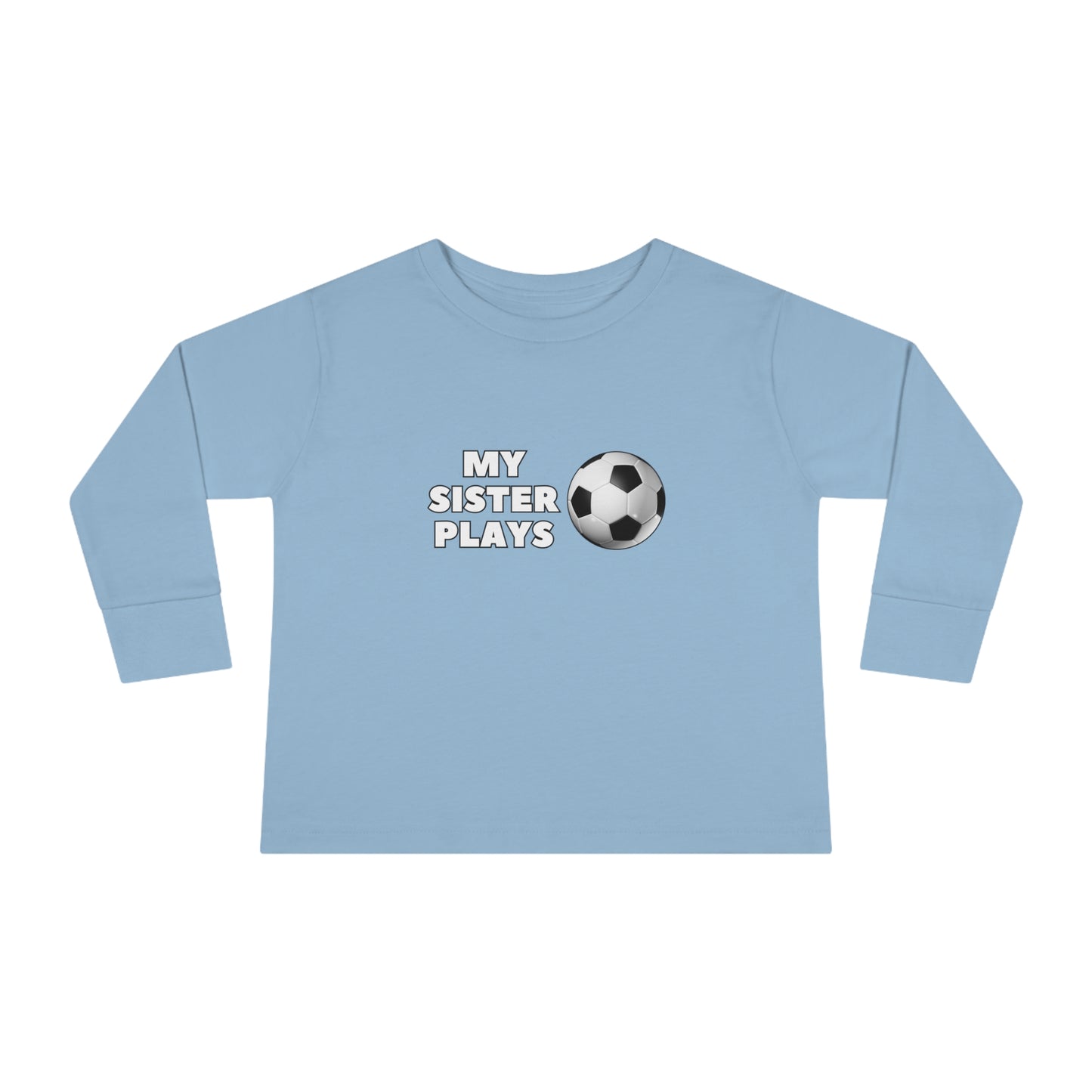 My Sister Plays- Toddler Long Sleeve Tee (ST-NCP-24-852K)